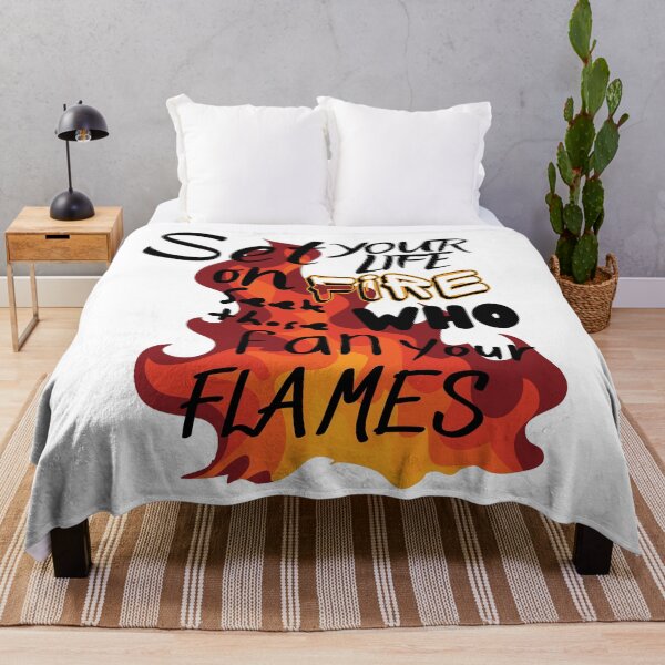 Item preview, Set your life on fire, seek those who fan your flames. designed and sold by springflow.