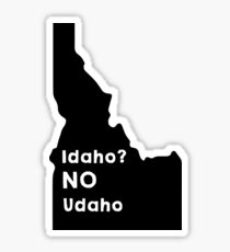 Idaho NO Udaho Sticker