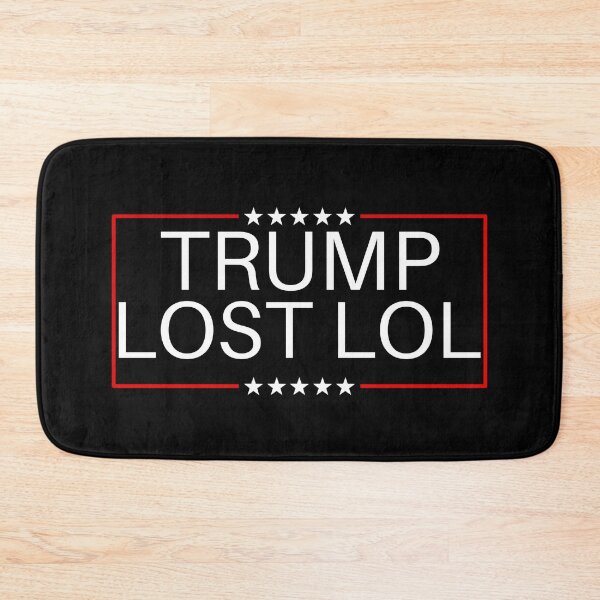 Item preview, Trump Lost LOL designed and sold by S-JDesigns.