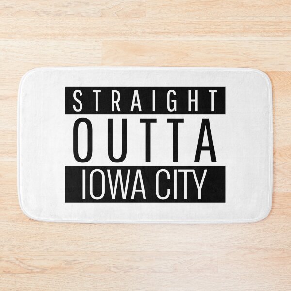 Item preview, Straight Outta Iowa City Iowa  designed and sold by Teelogic.