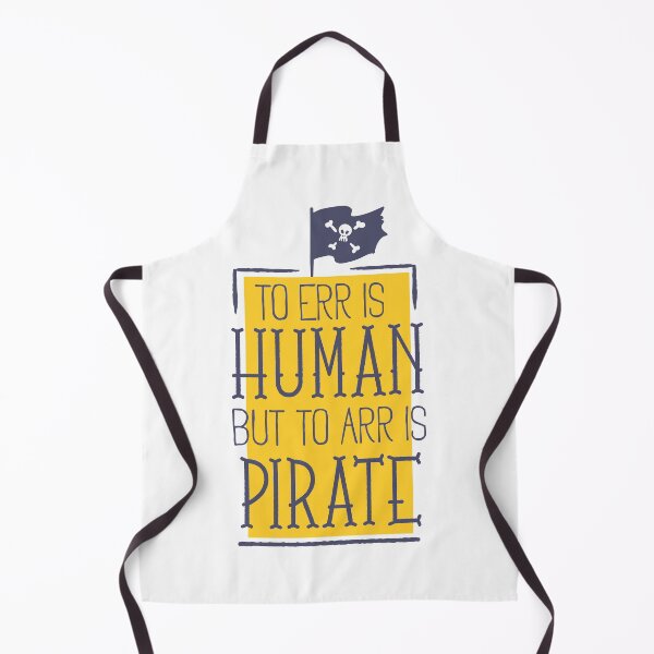 Item preview, To Err Is Human But To Are Is Pirate designed and sold by Studio Six.