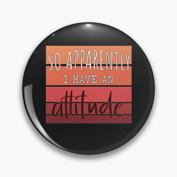 Item preview, So Apparently I Have An Attitude, Funny Attitude Quote For Women. designed and sold by Yassineenns.
