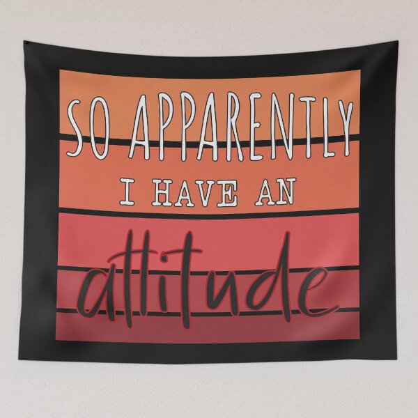 Item preview, So Apparently I Have An Attitude, Funny Attitude Quote For Women. designed and sold by Yassineenns.