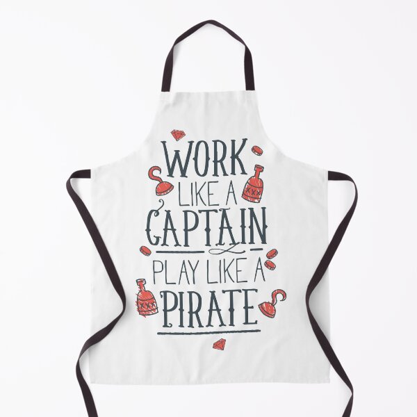 Item preview, Work Like A Captain Play Like a Pirate designed and sold by Studio Six.