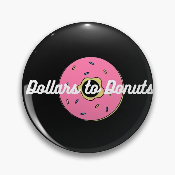 Item preview, Dollars to Donuts designed and sold by Peter Stawicki.