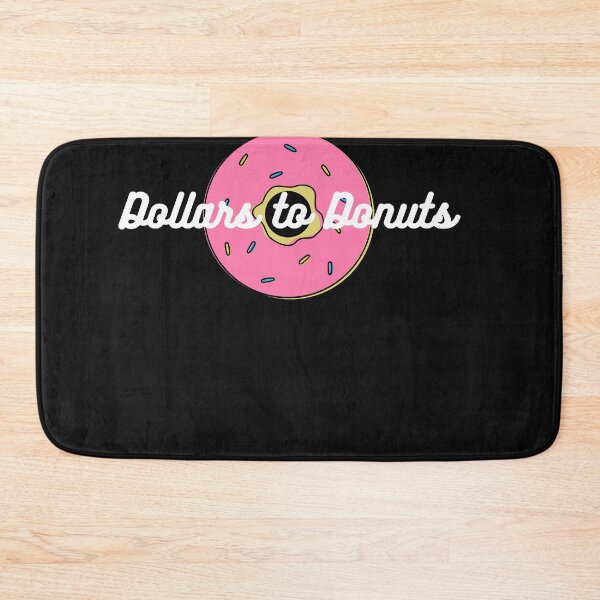 Item preview, Dollars to Donuts designed and sold by Peter Stawicki.