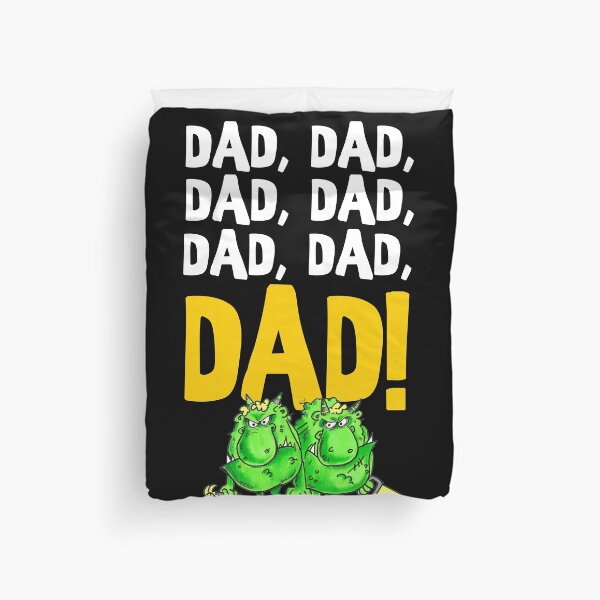 Item preview, dad,dad, DAD! designed and sold by BrendanJohnson.