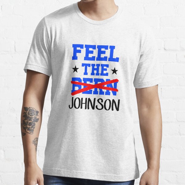 Feel the Johnson Essential T-Shirt