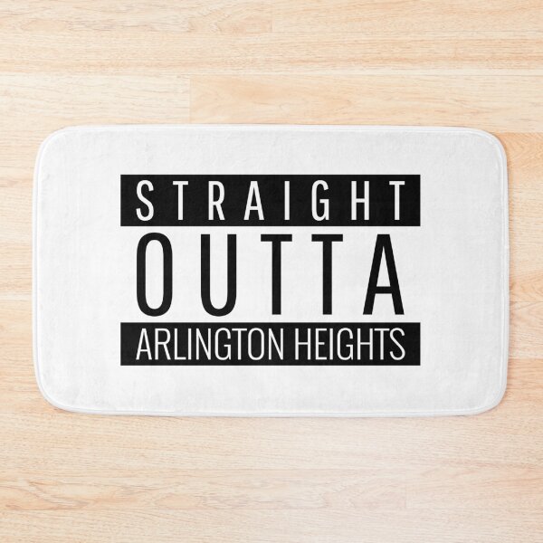 Item preview, Straight Outta Arlington Heights Illinois  designed and sold by Teelogic.