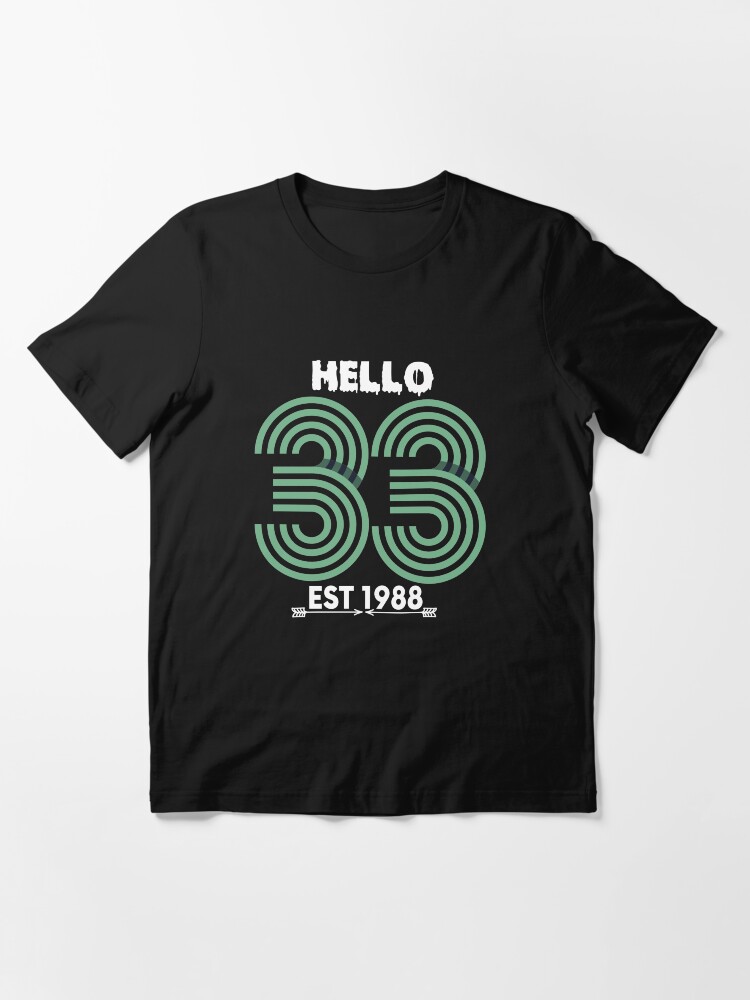 33 birthday shirt