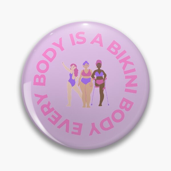 Item preview, Every Body is a Bikini Body - Body Positivity designed and sold by HailYourPug.