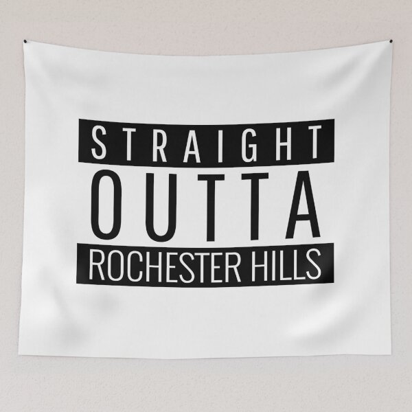 Item preview, Straight Outta Rochester Hills Michigan  designed and sold by Teelogic.