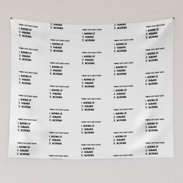 Item preview, Things I hate about work designed and sold by bubbliciousart.