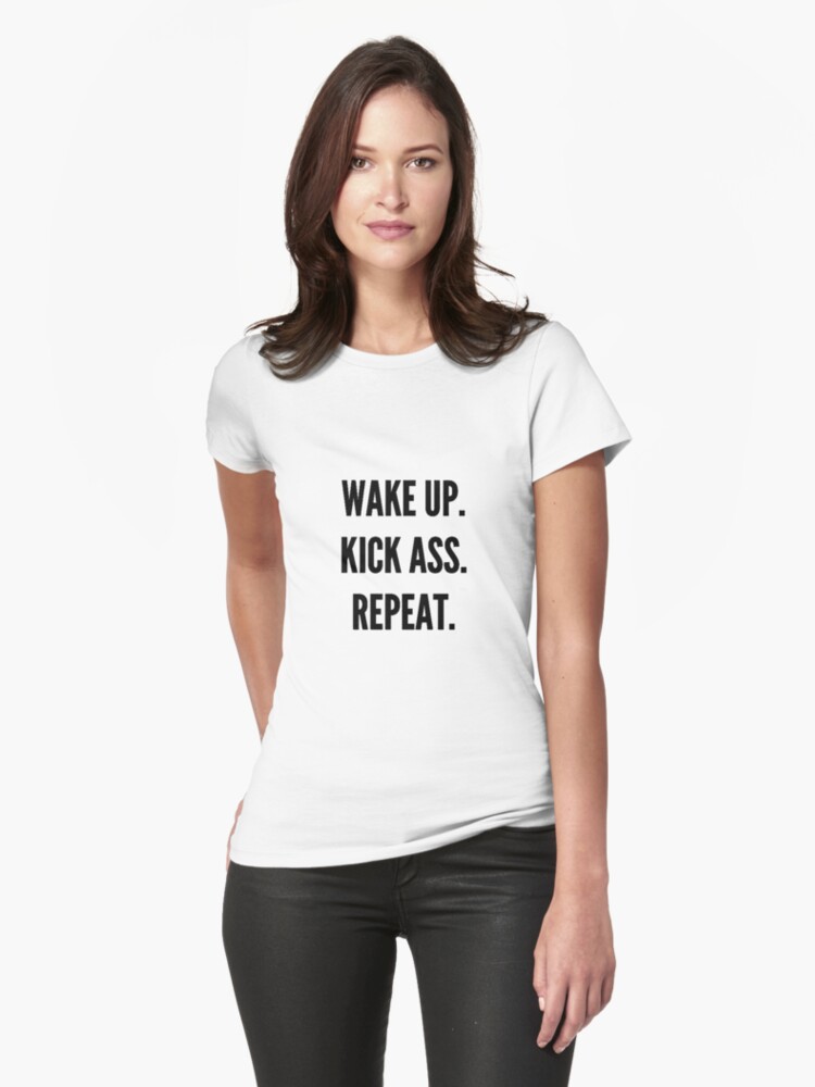 Wake Up Kick Ass Repeat Black Womens T-Shirt