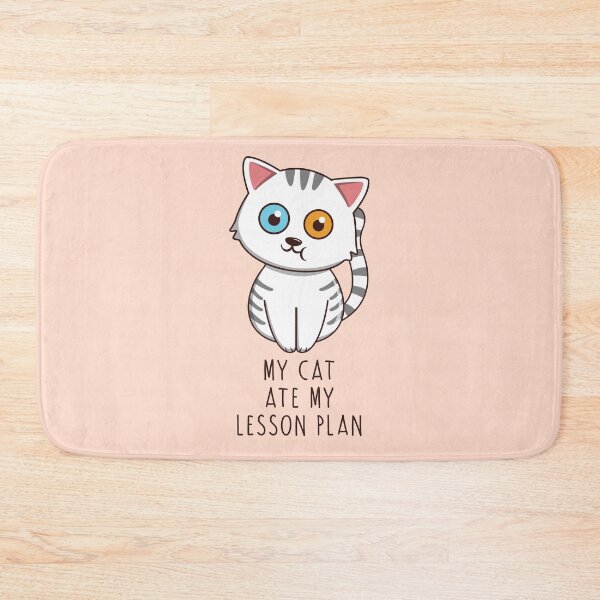 Item preview, My Cat Ate My Lesson Plan designed and sold by Luan Huynh.
