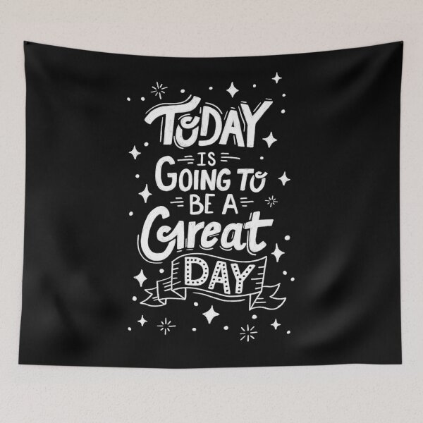 Item preview, Today is Going to Be a Great Day - Black designed and sold by latheandquill.