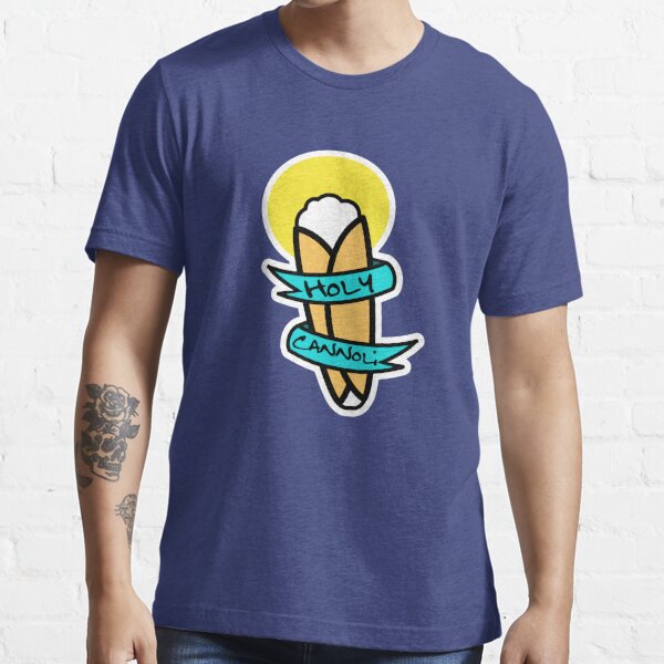 Holy Cannoli T Shirt By Derpfudge Redbubble