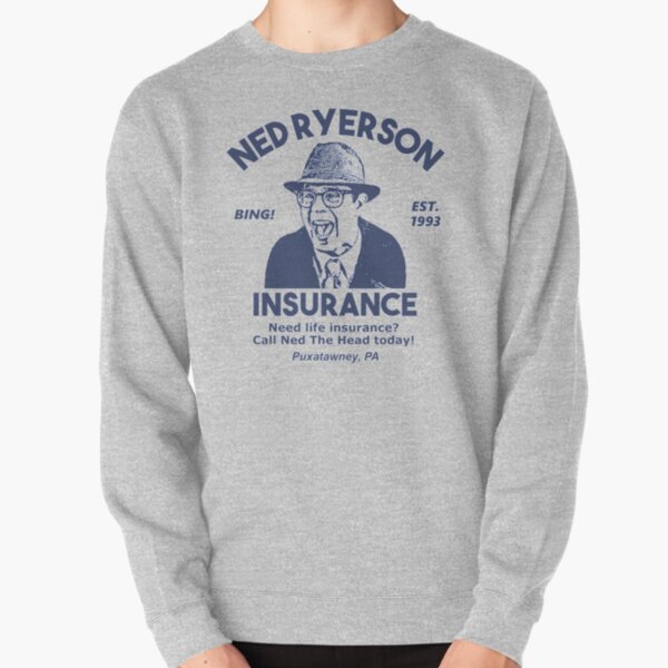 Groundhog Day Ned Ryerson Insurance shirt Pullover Sweatshirt
