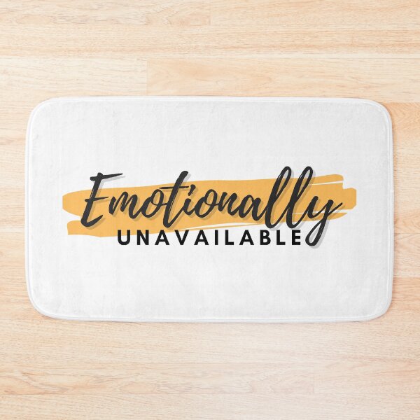 Item preview, Emotionally Unavailable designed and sold by jaekindacray.