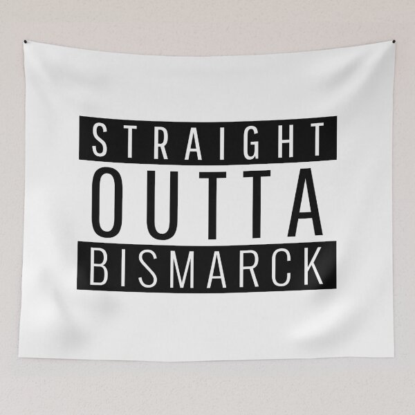 Item preview, Straight Outta Bismarck North Dakota  designed and sold by Teelogic.