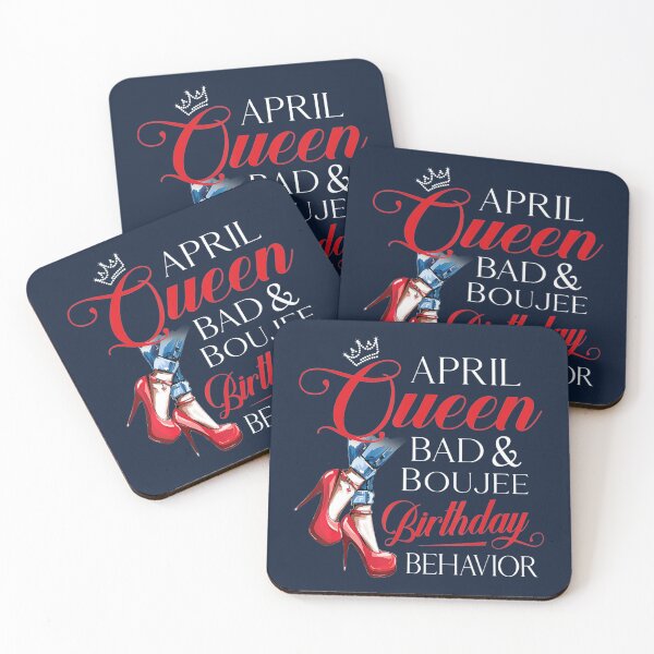 Item preview, April Queen Bad Boujee Birthday Behavior Gift designed and sold by Simakai.