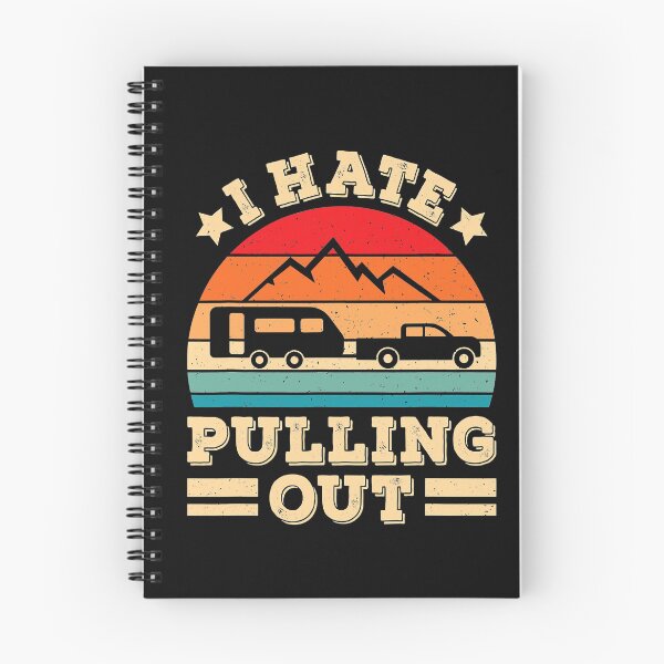 Item preview, I Hate Pulling Out Funny Camping Trailer Retro Travel  designed and sold by SuzyTanner.