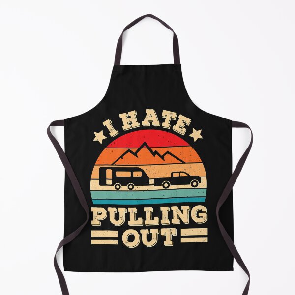 Item preview, I Hate Pulling Out Funny Camping Trailer Retro Travel designed and sold by SuzyTanner.