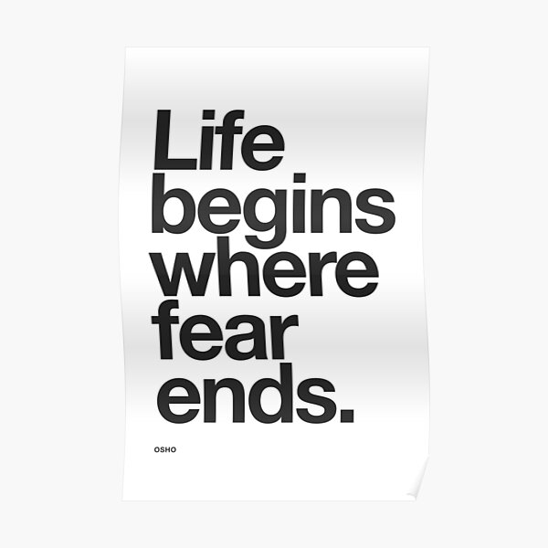 Life Begins Where Fear Ends. Poster