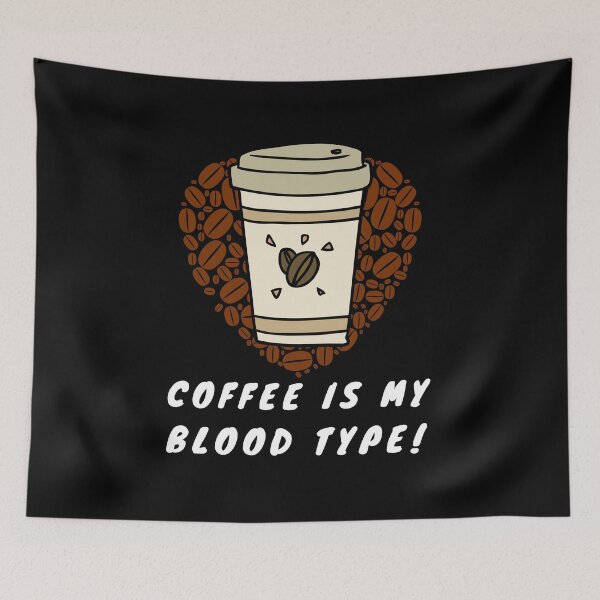 Item preview, Coffee is my Blood Type (Hot and Black) designed and sold by Heather  Hope.