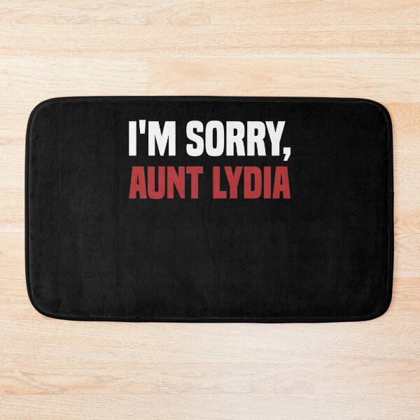 Item preview, Sorry Aunt Lydia  designed and sold by CrumNaomi.