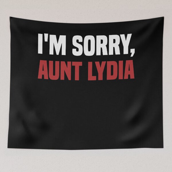 Item preview, Sorry Aunt Lydia  designed and sold by CrumNaomi.