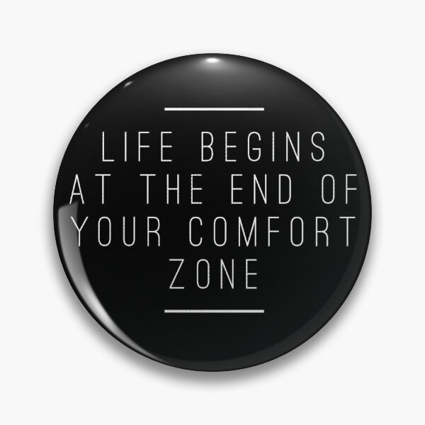 Item preview, Life Begins At The End Of Your Comfort Zone designed and sold by Daluyong.