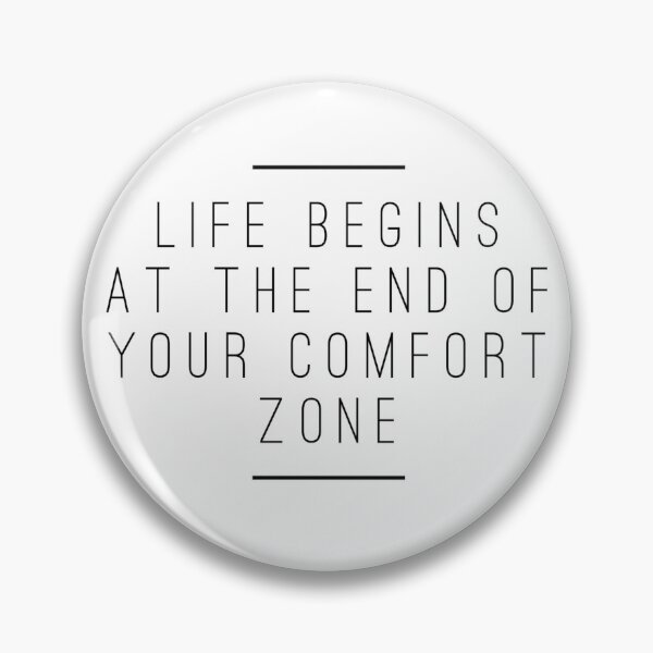 Item preview, Life Begins At The End Of Your Comfort Zone designed and sold by Daluyong.