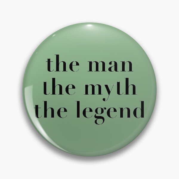 Item preview, The Man, The Myth, The Legend designed and sold by RPuniquedesigns.