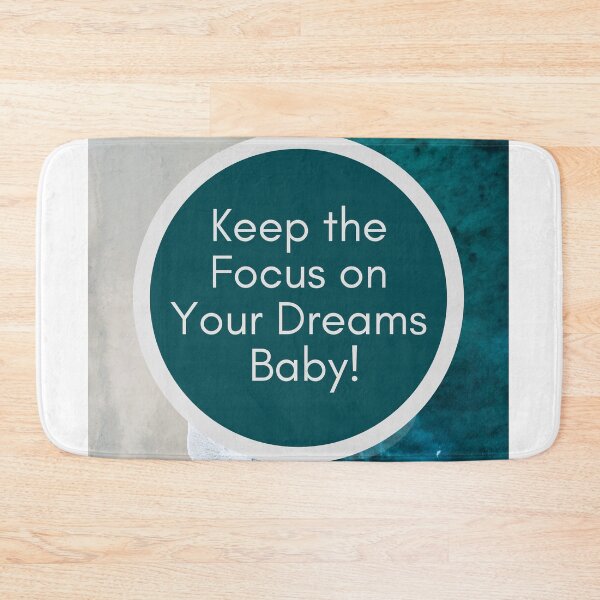 Item preview, Keep the Focus on Your Dreams Baby! designed and sold by IAmWomanstore.