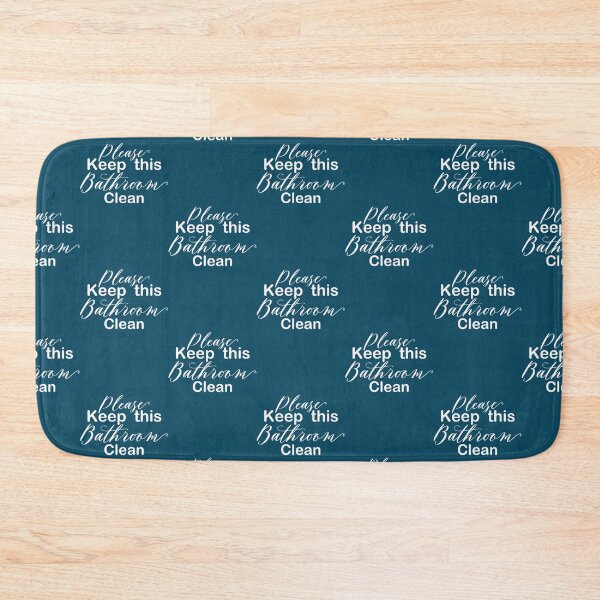 Item preview, Please keep this bathroom clean designed and sold by RuralPeddler.