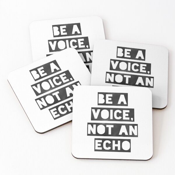 Item preview, Be A Voice, Not An Echo designed and sold by Daluyong.