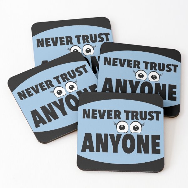 Item preview, Never Trust Anyone designed and sold by NadyaCC.