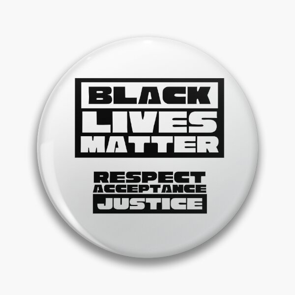 Item preview, Black Lives Matter - Respect, Acceptance, Justice designed and sold by HailYourPug.