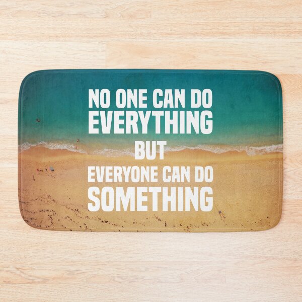 Item preview, No one can do everything  but everyone can do something. designed and sold by challengecafe.