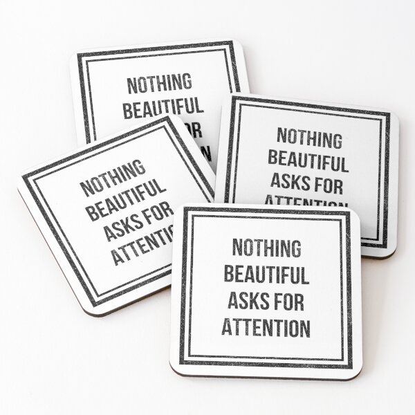 Item preview, Nothing Beautiful Asks For Attention designed and sold by Daluyong.