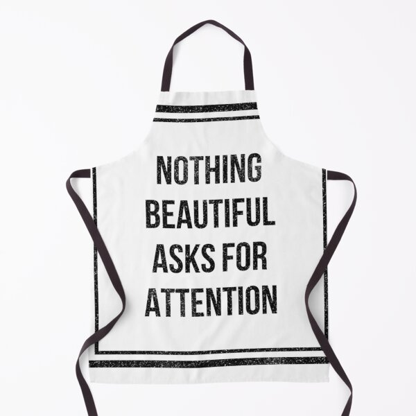 Item preview, Nothing Beautiful Asks For Attention designed and sold by Daluyong.