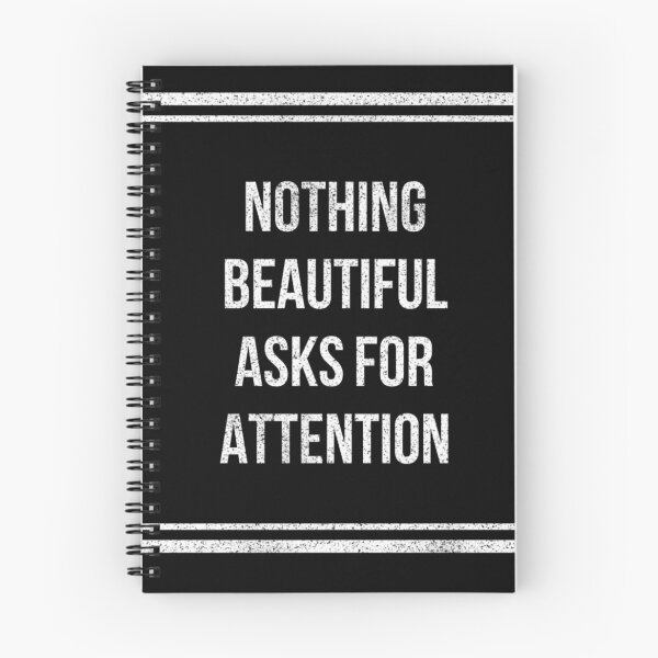 Item preview, Nothing Beautiful Asks For Attention designed and sold by Daluyong.