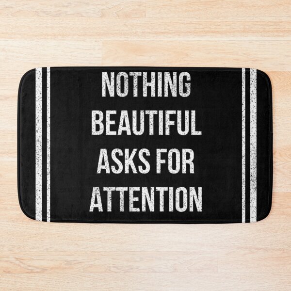 Item preview, Nothing Beautiful Asks For Attention designed and sold by Daluyong.