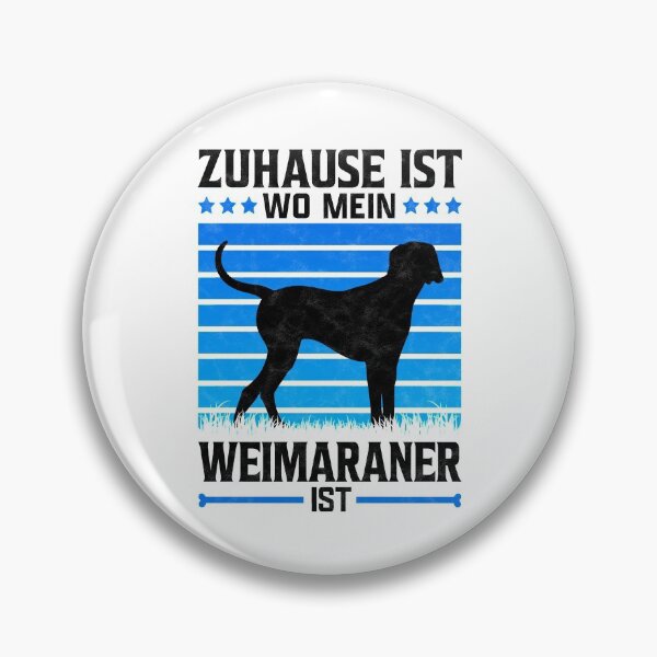 Item preview, Weimaraner home hunting dog pointing dog saying designed and sold by madgrfx.