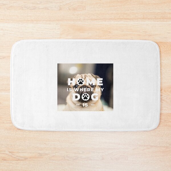 Item preview, Home is Where My Dog Is - Pug designed and sold by HailYourPug.