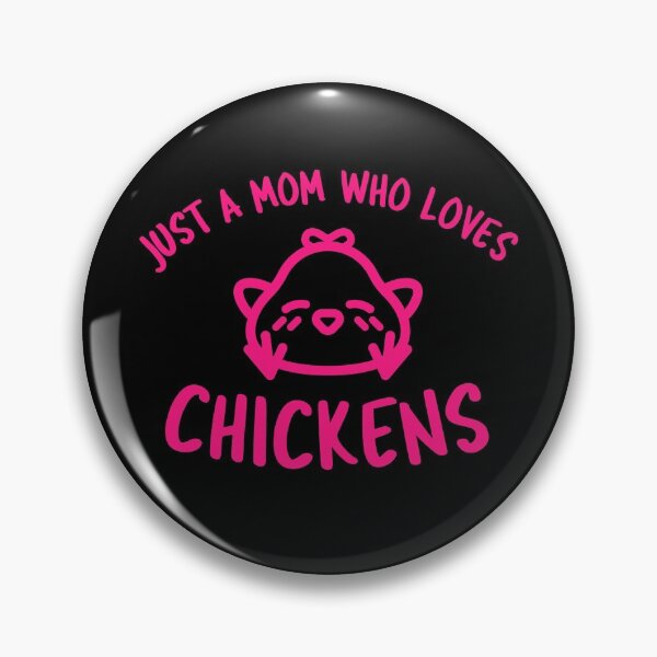 Item preview, Just A Mom Who Loves Chickens -funny chicken design in pink text designed and sold by katiekendall.