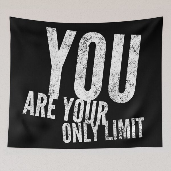Item preview, You Are Your Only Limit designed and sold by Daluyong.
