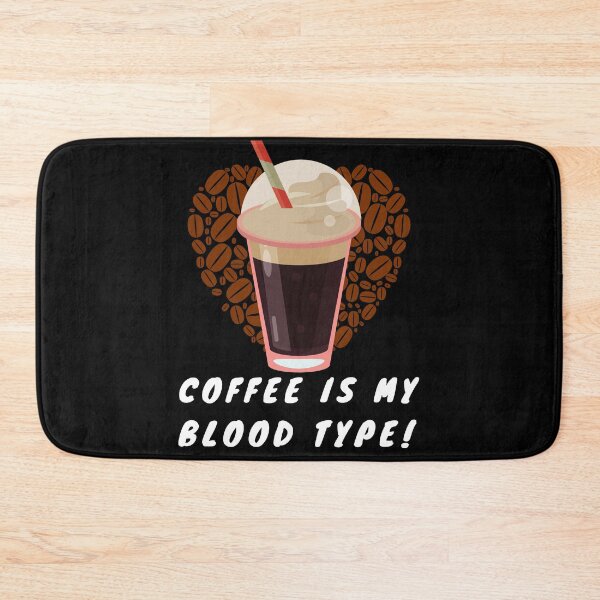 Item preview, Coffee is my Blood Type (Ice Coffee Black) designed and sold by Heather  Hope.