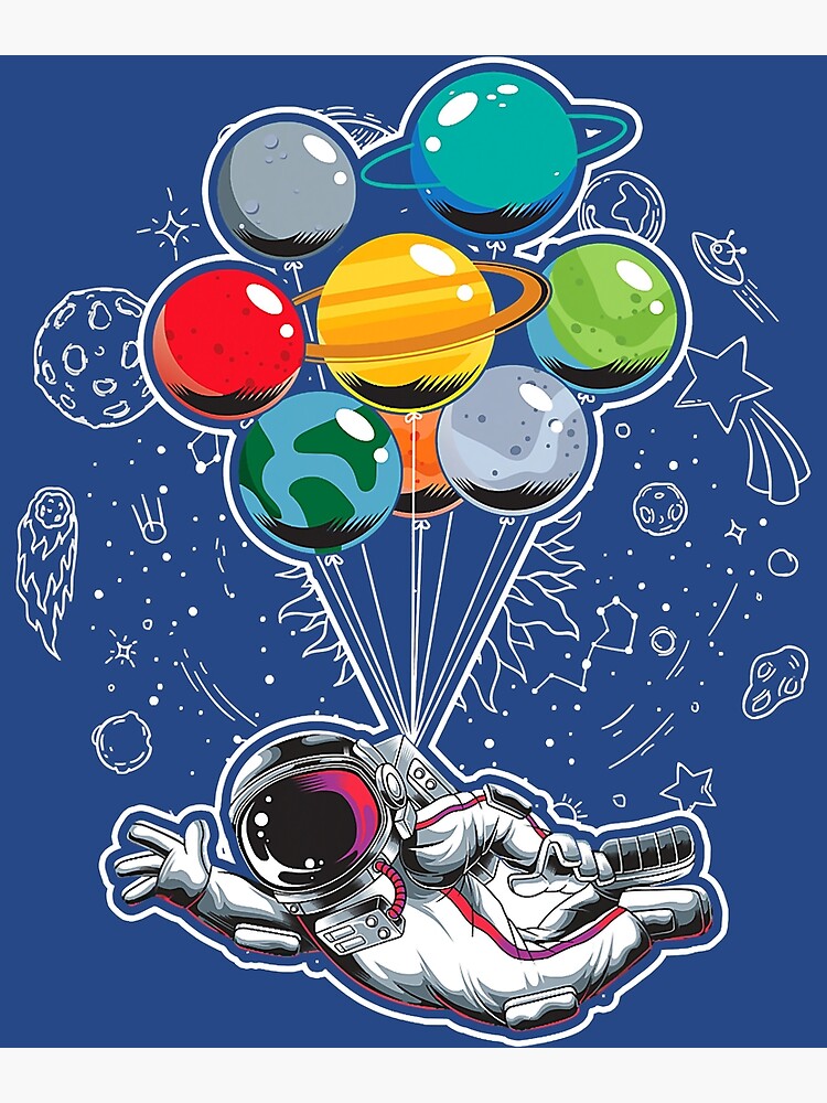 Balloons Outer Space Kids Science Astronaut" Poster for Sale by